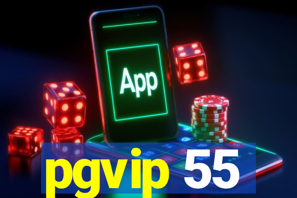 pgvip 55